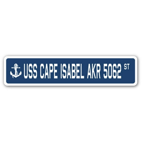 USS CAPE ISABEL AKR 5062 Street Sign us navy ship veteran sailor gift