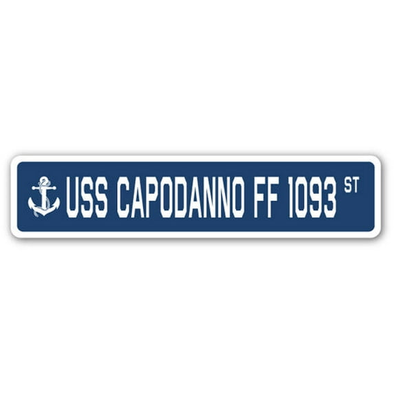 USS CAPODANNO FF 1093 Street Sign us navy ship veteran sailor gift
