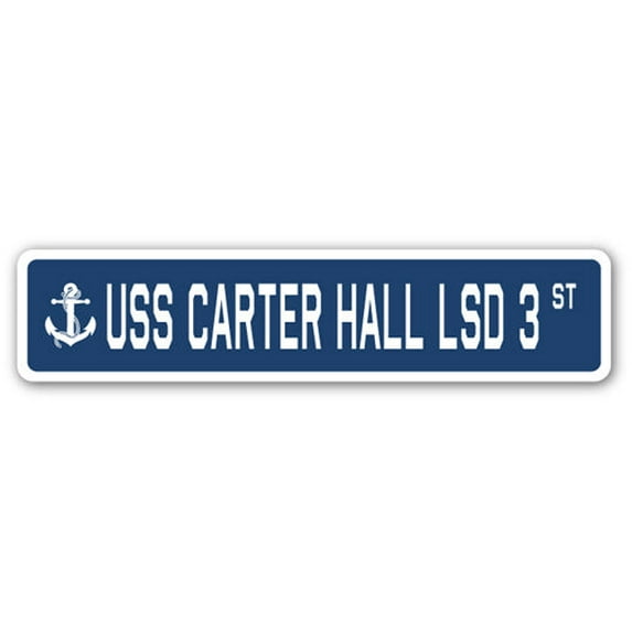 USS CARTER HALL LSD 3 Street Sign us navy ship veteran sailor gift