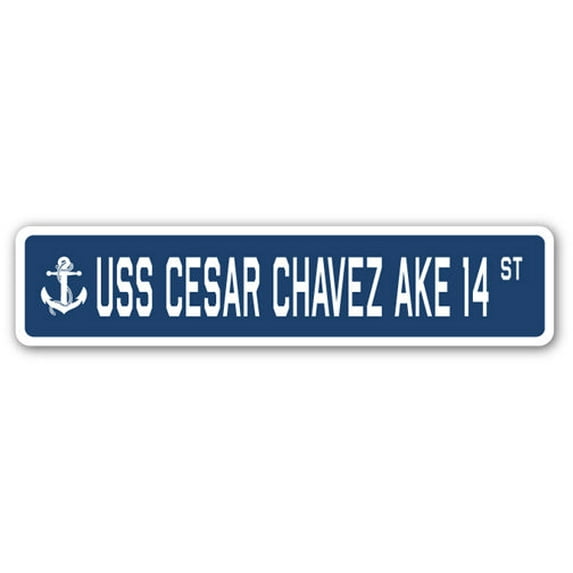 USS CESAR CHAVEZ AKE 14 Street Sign us navy ship veteran sailor gift