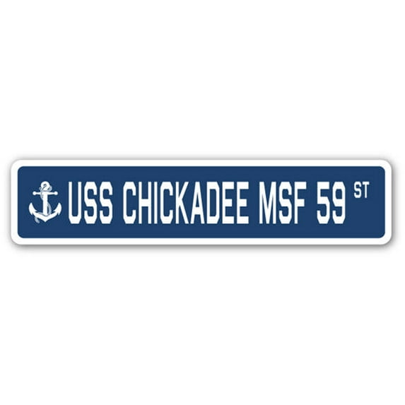 USS CHICKADEE MSF 59 Street Sign us navy ship veteran sailor gift
