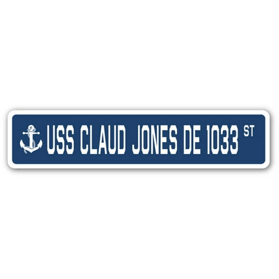 USS CLAUD JONES DE 1033 Street Sign us navy ship veteran sailor gift