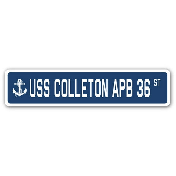 USS COLLETON APB 36 Street Sign us navy ship veteran sailor gift