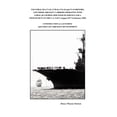 thumbnail image 1 of USS CORAL SEA CV-42, CVB-43, CVA-43 and CV-43 HISTORY, AND THOSE AIRCRAFT CARRIERS OPERATING WITH CORAL SEA DURING HER TOUR OF SERVICE AND A TOUR OF DUTY IN THE U. S. NAVY (August 1977 to February 198, 1 of 1
