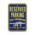thumbnail image 1 of USS CORONADO LPD 11 Reserved Parking Sign Aluminum 12" x 18" Military Navy USN Car Truck RV Made In The U.S.A. PS003., 1 of 1