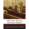 thumbnail image 1 of USS Cairo Historic Structure Report (Paperback), 1 of 1