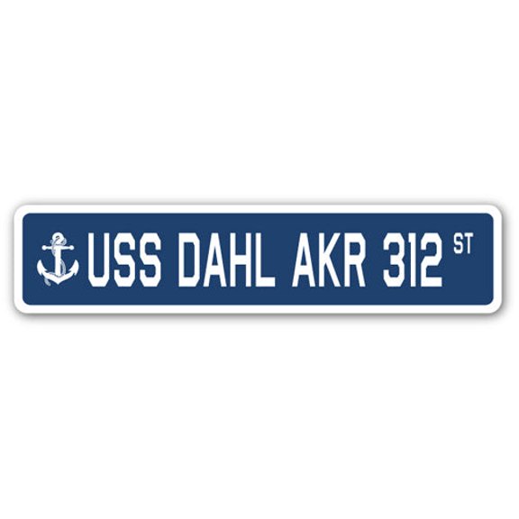 USS DAHL AKR 312 Street Sign us navy ship veteran sailor gift