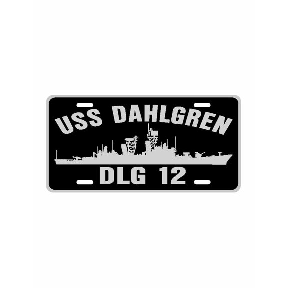 USS DAHLGREN DLG 12 Aluminum License Plate Military Navy USN Car Truck RV PL001
