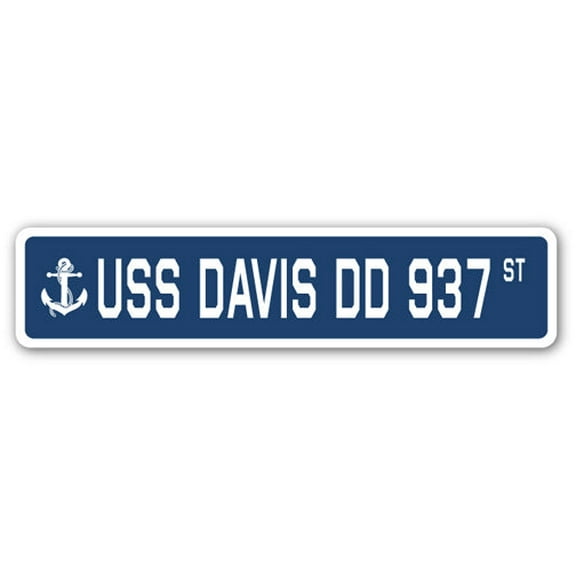 USS DAVIS DD 937 Street Sign us navy ship veteran sailor gift