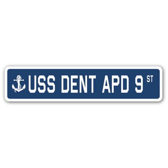 USS DENT APD 9 Street Sign us navy ship veteran sailor gift