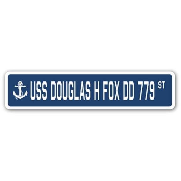 USS DOUGLAS H FOX DD 779 Street Sign us navy ship veteran sailor gift