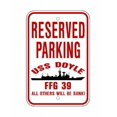 thumbnail image 1 of USS DOYLE FFG 39 Reserved Parking Sign Red / White Aluminum 12" x 18" Military Navy USN Car Truck RV Made In The U.S.A. PS003., 1 of 1