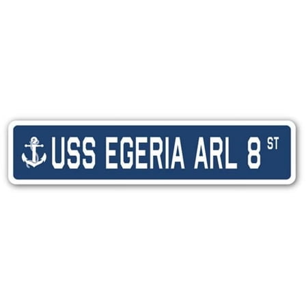 USS EGERIA ARL 8 Street Sign us navy ship veteran sailor gift
