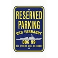 thumbnail image 1 of USS FARRAGUT DDG 99 Reserved Parking Sign Aluminum 12" x 18" Military Navy USN Car Truck RV Made In The U.S.A. PS003., 1 of 1