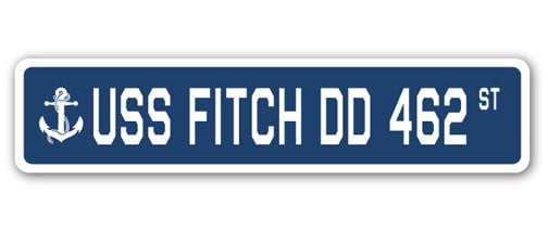 Sc 462 Sign USS FITCH DD 462 Street Sign us navy ship veteran sailor gift - Walmart.com