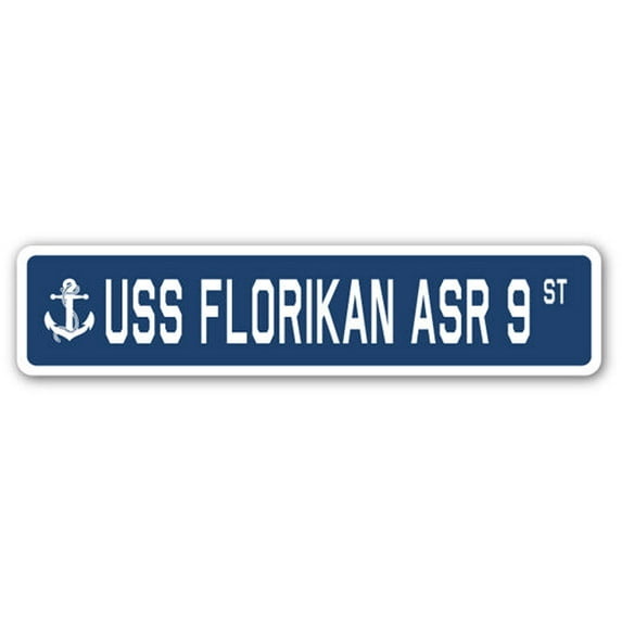 USS FLORIKAN ASR 9 Street Sign us navy ship veteran sailor gift