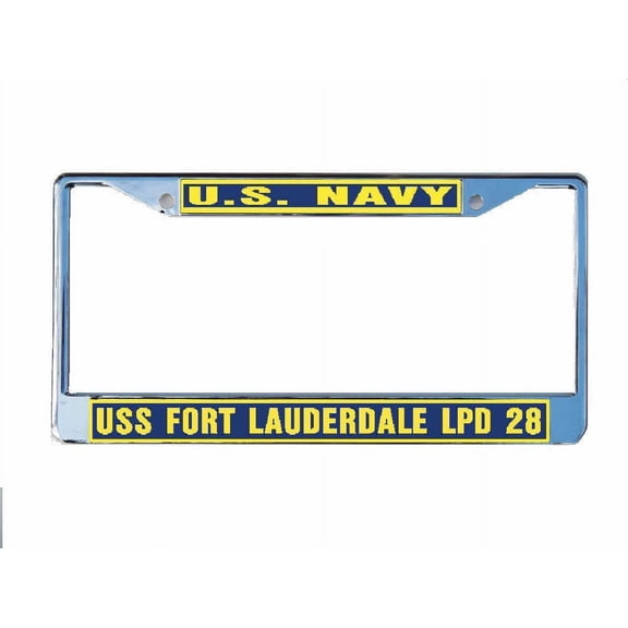 USS FORT LAUDERDALE LPD 28 License Plate Frame Chrome Metal Military Navy USN Car Truck RV F001.