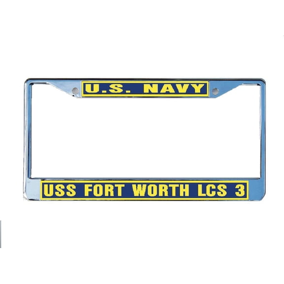 USS FORT WORTH LCS 3 License Plate Frame Chrome Metal Military Navy USN Car Truck RV F001.