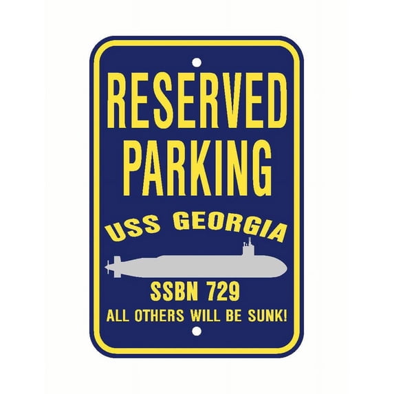 USS GEORGIA SSBN 729 Reserved Parking Sign Aluminum 12" x 18" Military Navy USN Car Truck RV Made In The U.S.A. PS003.