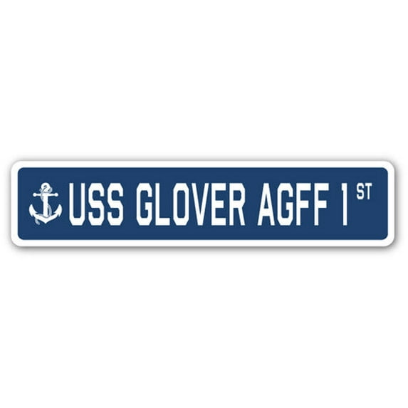 USS GLOVER AGFF 1 Street Sign us navy ship veteran sailor gift