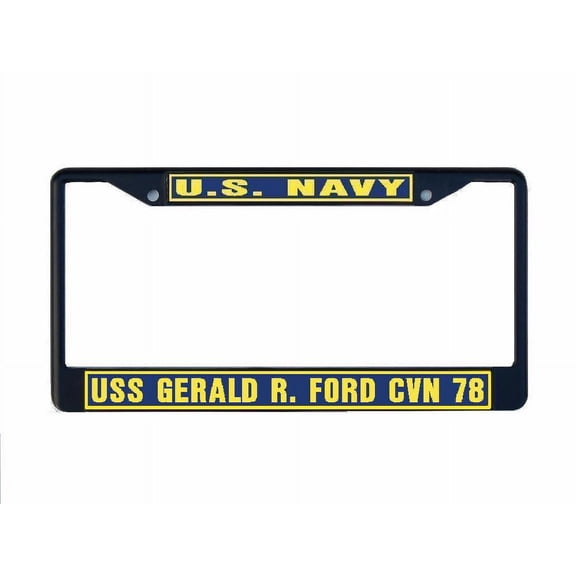 USS GRRALD R FORD CVN 78 License Plate Frame Black Metal Military Navy USN Car Truck RV F001