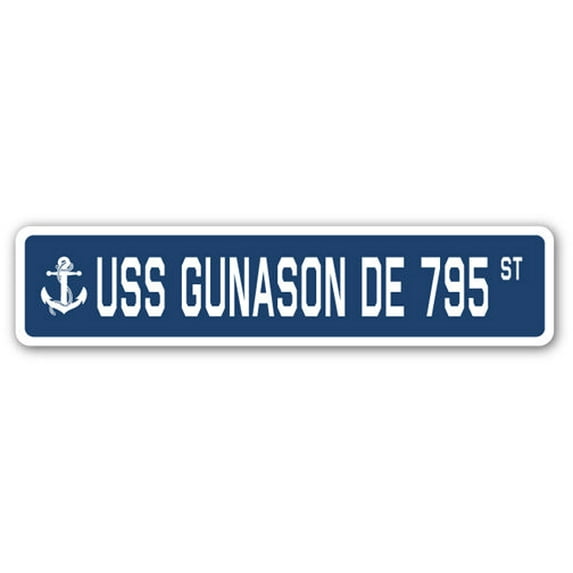 USS GUNASON DE 795 Street Sign us navy ship veteran sailor gift