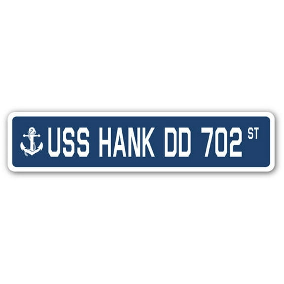 USS HANK DD 702 Street Sign us navy ship veteran sailor gift