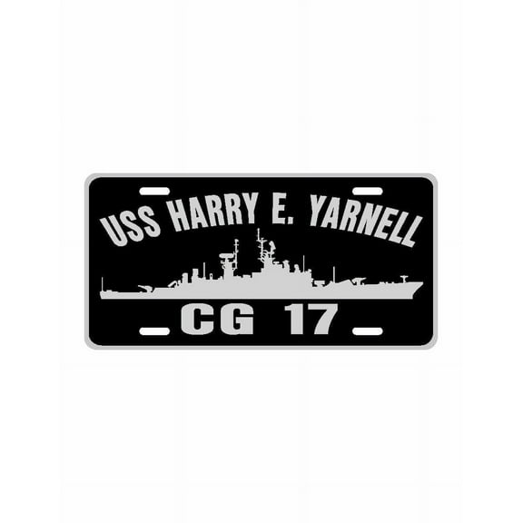 USS HARRY E YARNELL CG 17 Aluminum License Plate Military Navy USN Car Truck RV PL001