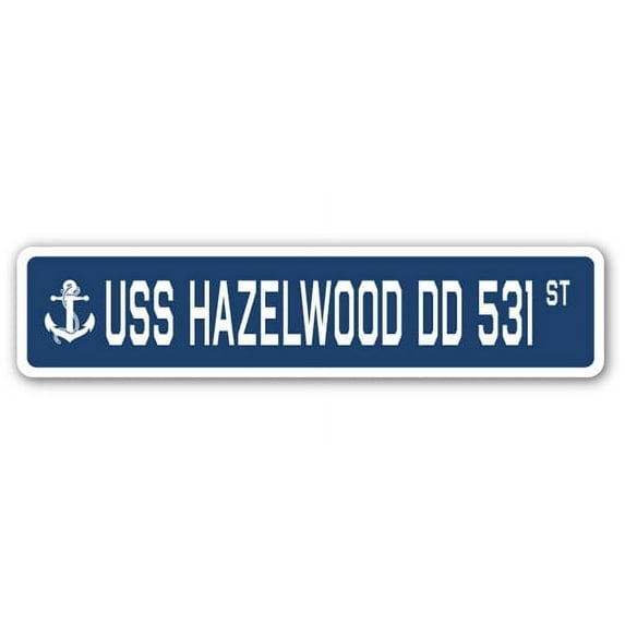 USS HAZELWOOD DD 531 Street Sign us navy ship veteran sailor gift