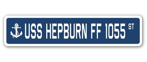 USS HEPBURN FF 1055 Street Sign us navy ship veteran sailor gift ...