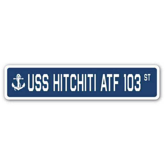 USS HITCHITI ATF 103 Street Sign us navy ship veteran sailor gift