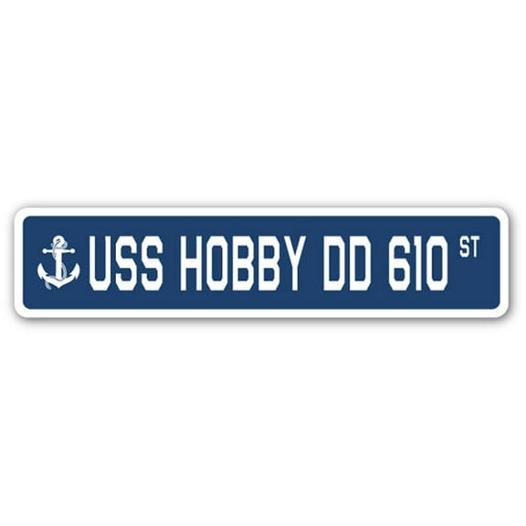 USS HOBBY DD 610 Street Sign us navy ship veteran sailor gift