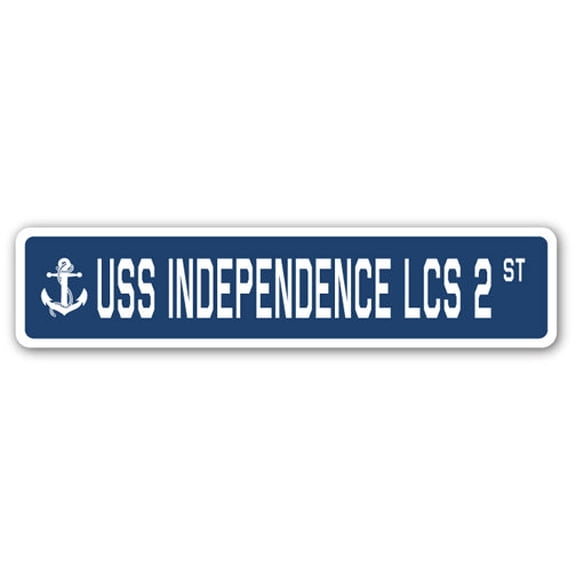 USS INDEPENDENCE LCS 2 Street Sign us navy ship veteran sailor gift
