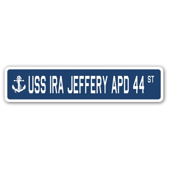 USS IRA JEFFERY APD 44 Street Sign us navy ship veteran sailor gift