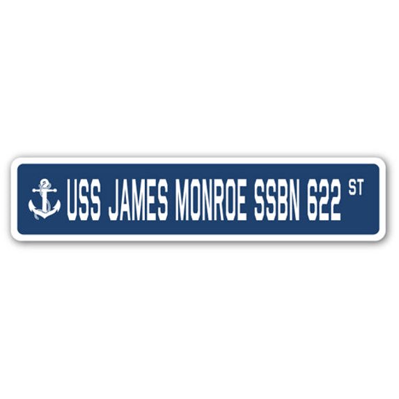 USS JAMES MONROE SSBN 622 Street Sign us navy ship veteran sailor gift