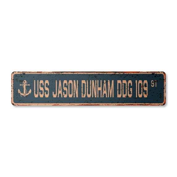 USS JASON DUNHAM DDG 109 Vintage Plastic Street Sign us navy ship veteran sailor gift | Indoor/Outdoor | 30" Wide