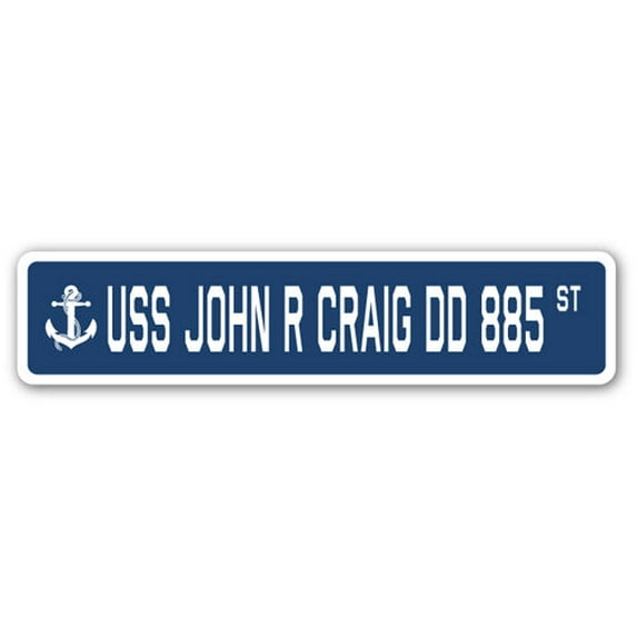 USS JOHN R CRAIG DD 885 Street Sign us navy ship veteran sailor gift
