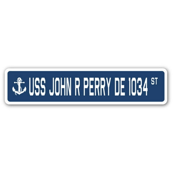 USS JOHN R PERRY DE 1034 Street Sign us navy ship veteran sailor gift