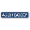thumbnail image 1 of USS JOHN W THOMASON DD 760 Street Sign us navy ship veteran sailor gift, 1 of 5