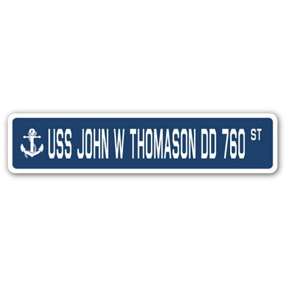 USS JOHN W THOMASON DD 760 Street Sign us navy ship veteran sailor gift