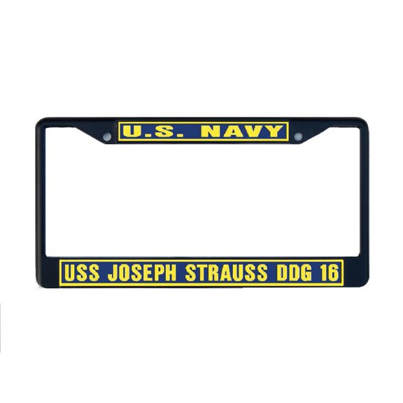 USS JOSEPH STRAUSS DDG 16 License Plate Frame Black Metal Military Navy USN Car Truck RV F001