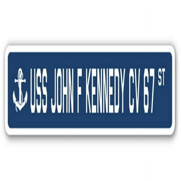 USS John F Kennedy CV 67 Street Sign - US Navy Ship Veteran Sailor Gift