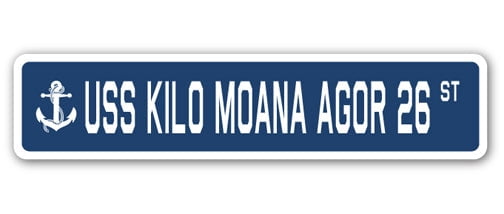 USS KILO MOANA AGOR 26 Street Sign us navy ship veteran sailor gift ...