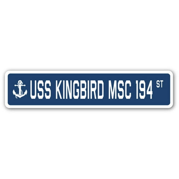 USS KINGBIRD MSC 194 Street Sign us navy ship veteran sailor gift