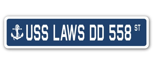 USS LAWS DD 558 Street Sign us navy ship veteran sailor gift - Walmart.com