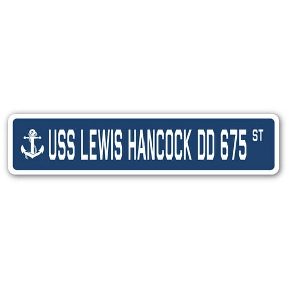 USS LEWIS HANCOCK DD 675 Street Sign us navy ship veteran sailor gift