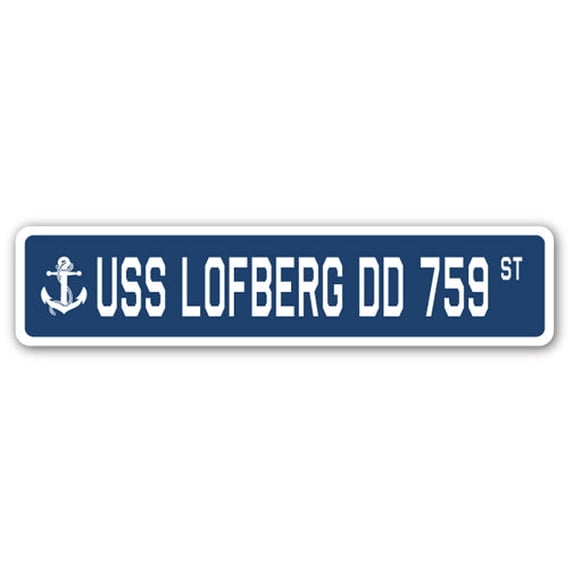 USS LOFBERG DD 759 Street Sign us navy ship veteran sailor gift