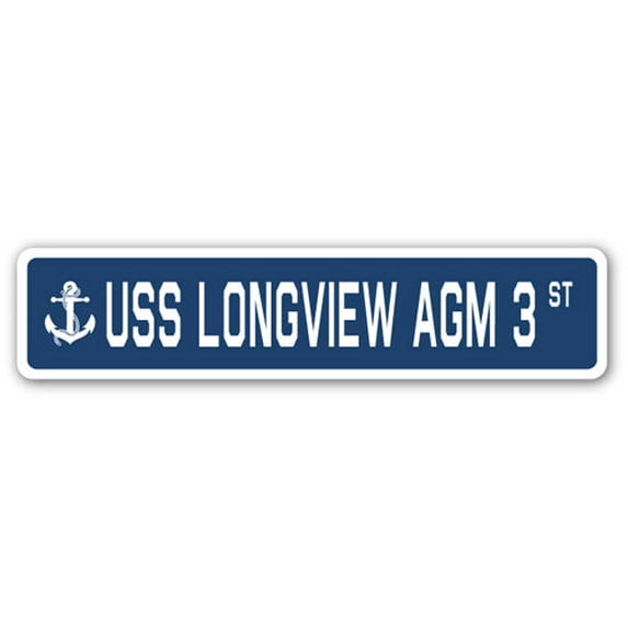 USS LONGVIEW AGM 3 Street Sign us navy ship veteran sailor gift
