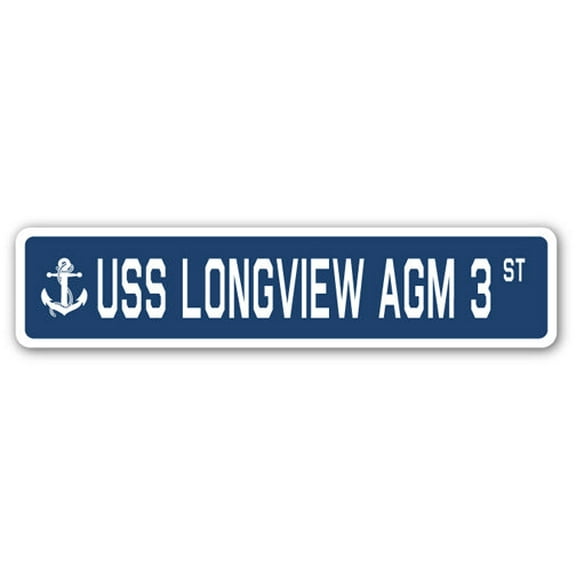 USS LONGVIEW AGM 3 Street Sign us navy ship veteran sailor gift