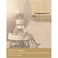 thumbnail image 1 of Pre-Owned USS Los Angeles: The Navy's Venerable Airship and Aviation Technology (Paperback) 1574886215 9781574886214, 1 of 1